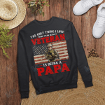 The Only Thing I Love More Than Being A Veteran Is Being A  Papa