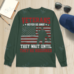 Veterans Never Go Away They Wait Until They're Required