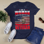 I Am A Woman I Served In The Military I Am A Veteran