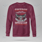 Freedom Isn't Free I Paid For It With My Blood Sweat Tears United States Veterans