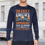 70 Feet And 40 Tons Makes A Hell Trucker Shirt