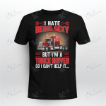 I Hate Being Sexy But I'm A Truck Driver So I Can't Help It...