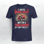 I Hate Being Sexy But I'm A Truck Driver So I Can't Help It...