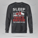 Sleep With A Truck Driver They Always Deliver