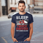 Sleep With A Truck Driver They Always Deliver