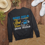 Some Girl Play House Real Women Drive Trucks