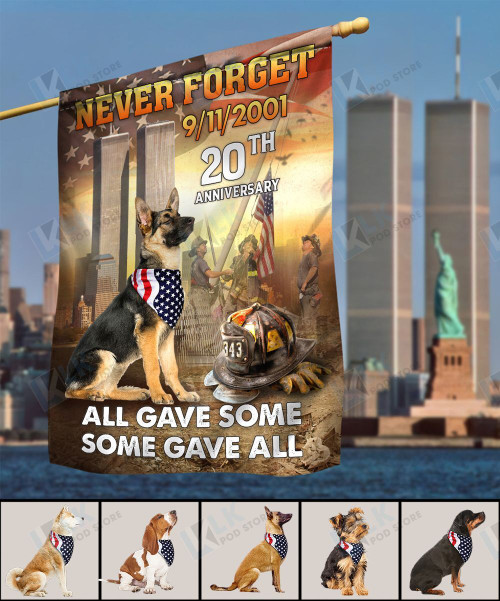 Personalized Flag Never Forget 9/11 All Give Some [ID3-D]  | House Garden Flag, Dog Lover, New House Gifts, Home Decoration, Memorial flag