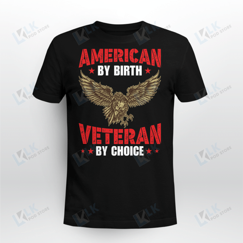 American By Birth Veteran Tshirt
