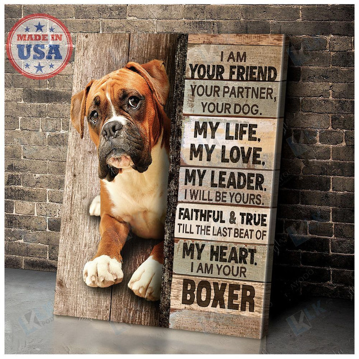 I am your friend your partner your dog Boxer Canvas, Framed, Best Gift for Boxer Lover, Housewarming, Wall Art Print, Home Decor