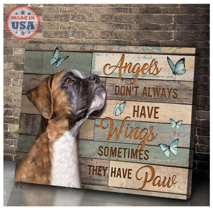 Angels Don't Always Have Wings, They Have Paw Boxer Dog Canvas, Wall Art Print, Home Decor, Memorial Dog, Remember Dog, Boxer Lover