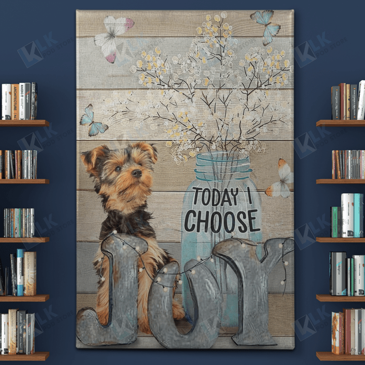 YORKSHIRE TERRIER - CANVAS Today I Choose JOY [11-B] | Framed, Best Gift, Pet Lover, Housewarming, Wall Art Print, Home Decor