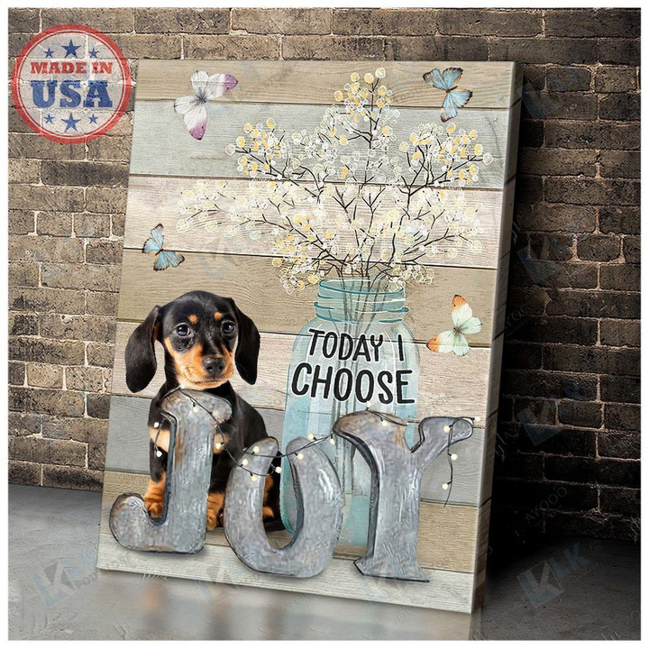DACHSHUND - CANVAS Today I Choose JOY [11-B] | Framed, Best Gift, Pet Lover, Housewarming, Wall Art Print, Home Decor