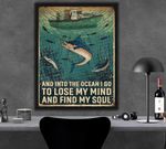 swordfish and into the ocean i go to lose my mind and find my soul poster canvas