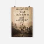 hiking and into the forest i go to lose my mind and find my soul nature lovers poster canvas