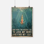 diving and into the ocean i go to lose my mind and find my soul poster canvas
