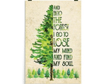 into the forest i go to lose my mind and find my soul poster canvas