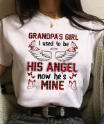 Grandpa's girl i used to be his angel now he is mine family gift t shirt hoodie sweater