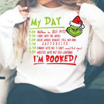 Grinch timetable of my day im booked birthday gift t shirt hoodie sweater