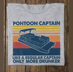Pontoon captain like a regular captain inly more drunker vintage style t shirt hoodie sweater
