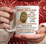 To my dear son in law lion you i gave you my gorgeous daughter love your mama t shirt hoodie sweater