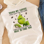 Grinch tough my coffee i will hit you so hard even google cant find you birthday gift t shirt hoodie sweater