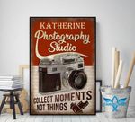 Katherine Photography Studio Collect Moment Not Things Personalized Poster