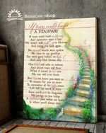 Memorial Gift We Would Walk Right Up To The Heaven And Bring You Back Again A Stairway Poster