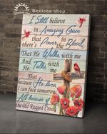 Memorical Gift Loss For loved ones Amazing Grace there's power in the blood that he walks with me cardinal & poppy poster