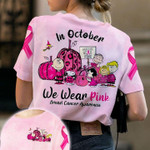 In October We Wear Pink Breast Support Snoopy Peanut T-shirt Best Gift For Breast Support