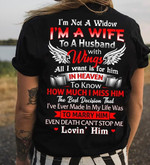 I'm Not A Widow I'm A Wife To A Husband With Wings Memorial T-shirt Gift For Widow