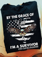 By The Grace Of God I Am A Survivor Lung Support Eagle American Flag T-shirt Best Gift For Eagle Lovers