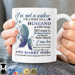 I'm Not A Widow I'm A Wife To A Husband With Wings I Miss Him Memorial Gift For Widow