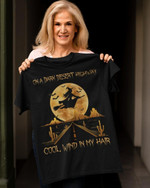 Witch On A Dark Desert Highway Cool Wind In My Hair T-shirt Gift For Witch Lovers