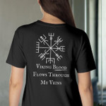 Viking Blood Flows Through My Veins Show The Proud T-shirt Best Gift For Viking Lovers
