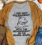 I Do Not Co-Parent With The Government Or The School Board Cute Lion Tshirt Gift For Lion Lovers