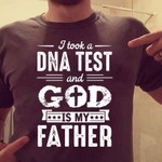 I Took A Dna Test And God Is My Father Inspiration Religious Tshirt Gift For Jesus Prayers