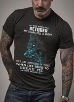 I Was Born In October My Scars Tell A Story Wolf T-shirt Best Gift For October People
