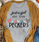 Just A Girl Who Loves Peckers Funny Chickens Tshirt Gift For Chicken Lovers Farmers