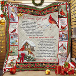 I Never Left You But I Will Never Leave You Every Step Of The Way Red Cardinals Memorial Quilt Blanket Gift For Loss Of Loved One