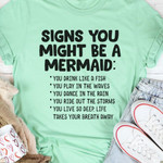 Signs You Might Be A Mermaid You Drink Like A Fish You Play In Waves You Dance Tshirt Gift For Mermaid Lvoes