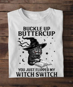 Buckle Up Buttercup You Judt Flipped Mu Witch Switch Cute Cat Reading Book Tshirt Gift For Cat Lovers