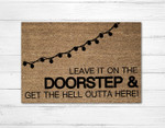 Leave It On The Doorstep And Get The Hell Outta Here Christmas Lights Doormat Gift For Christmas Holiday Lovers Winter Decor