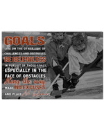Goals Be Relentless Especially In The face Of Obstacles Along The Way No Excuses Ice Hockey Player poster gift for Ice Hockey Fan