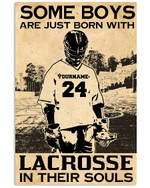 Some Boys Are Just Born With Lacrosse in Their Souls Personalized Lacrosse Player poster gift with custom name number for Lacrosse Fans