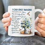 I Can Only Imagine Surrounded By Your Glory Heart Jesus Still Stand Knees Coffee Mug Memorial Gift For Loss Of Someone