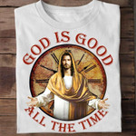God Is Good All The Time Jesus Timing Classic God Jesus Christian Believers