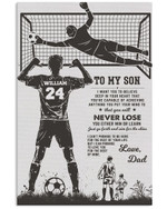 From Dad to My Son You Will Never Lose Personalized Football Goalkeeper poster gift with custom name number for Dads