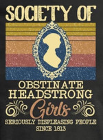 Society Of Obstinate Headstrong Girls Classic T-Shirt Gift For Women Girlfriends