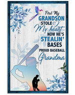 First My Grandson Stole My Heart Now He's Stealin' Bases Proud Baseball poster gift for Grandmas Baseball Players