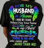 For My Husband In Heaven I Hide My Tears When I Say Your Name T-shirt Memorial Gift For Husband